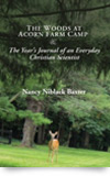 The Woods at Acorn Farm Camp: The Year’s Journal of an Everyday Christian Scientist